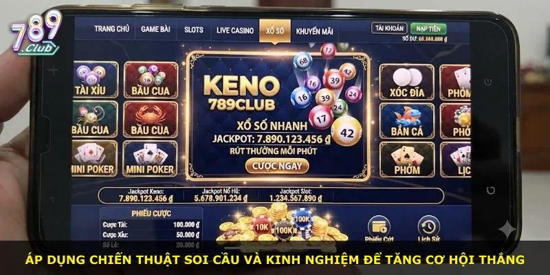 Áp dụng chiến thuật soi cầu và kinh nghiệm để tăng cơ hội thắng