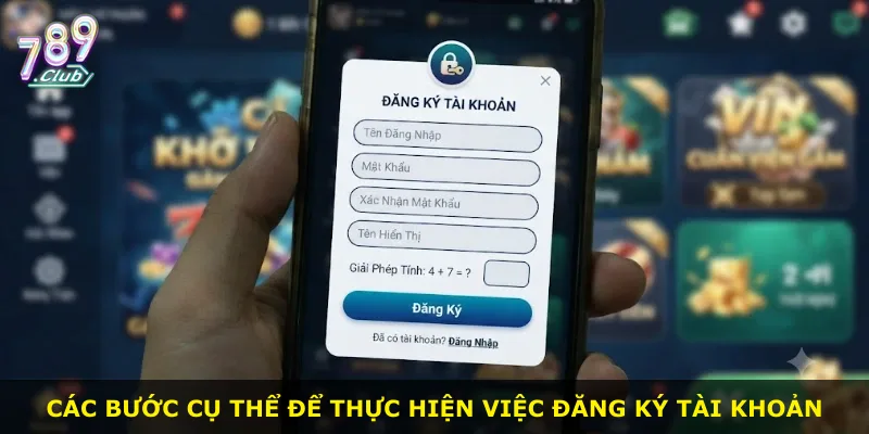 Các bước cụ thể để thực hiện việc đăng ký tài khoản