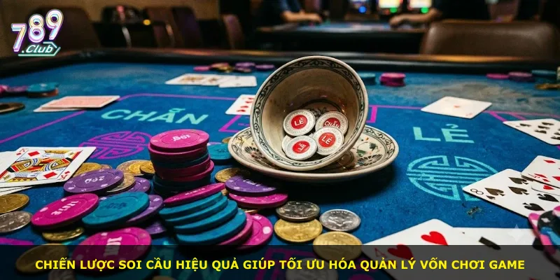 Chiến lược soi cầu hiệu quả giúp tối ưu hóa quản lý vốn chơi game