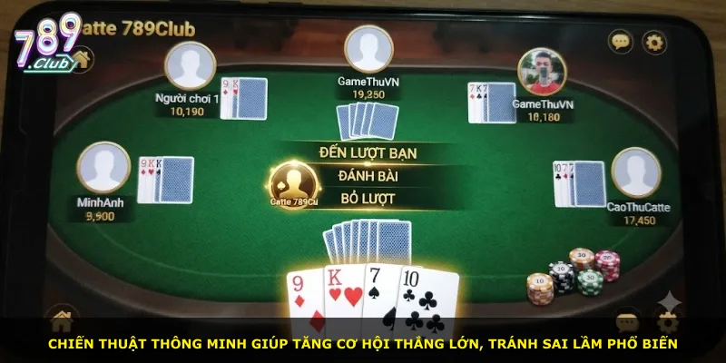 Chiến thuật thông minh giúp tăng cơ hội thắng lớn, tránh sai lầm phổ biến