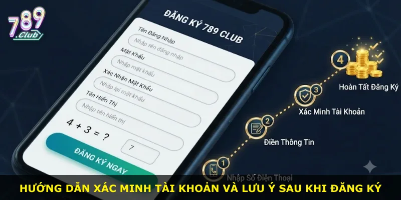 Hướng dẫn xác minh tài khoản và lưu ý sau khi đăng ký