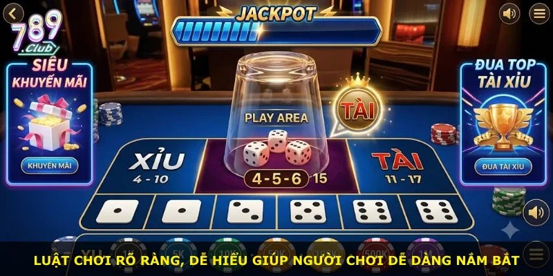 Luật chơi rõ ràng, dễ hiểu giúp người chơi dễ dàng nắm bắt