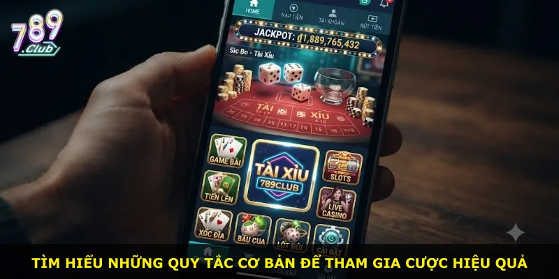 Tìm hiểu những quy tắc cơ bản để tham gia cược hiệu quả