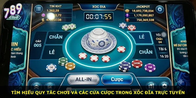 Tìm hiểu quy tắc chơi và các cửa cược trong xóc đĩa trực tuyến