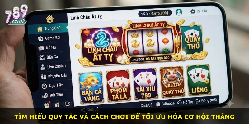 Tìm hiểu quy tắc và cách chơi để tối ưu hóa cơ hội thắng